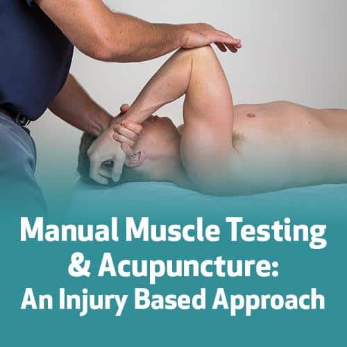 Manual Muscle Testing and Acupuncture: An Injury-Based Approach | SPORTSMEDICINEACUPUNCTURE.COM